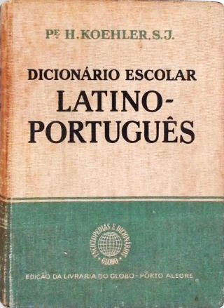 Dcionário Escolar Latino-Português