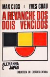 A Revanche dos Dois Vencidos - Alemanha e Japão