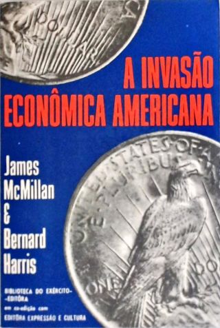 A Invasão Econômica Americana