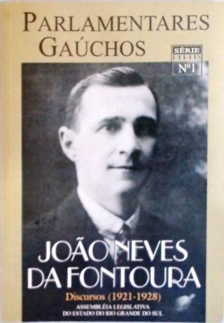 Parlamentares Gaúchos - João Neves da Fontoura