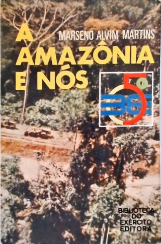 A Amazônia e Nós