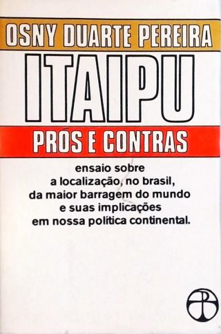 Itaipu - Prós e Contras
