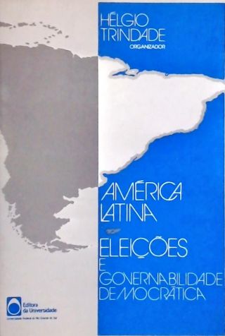 America Latina - Eleições e Governabilidade Democrática