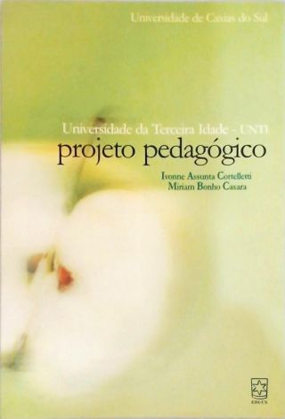 Universidade da Terceira Idade - Projeto Pedagógico