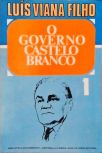 O Governo Castelo Branco - Em 2 Volumes