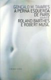 A Perna Esquerda de Paris - Roland Barthes e Robert Musil