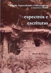 Espectros e Escrituras - Jacques Derrida: Espctralidades e Fantasmagorias na arquitetura e filosofia