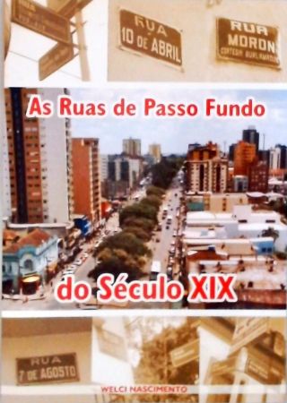 As Ruas de Passo Fundo do Século XIX