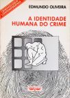 A Identidade Humana do Crime