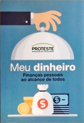 Meu Dinheiro - Finanças Pessoais Ao Alcance De Todos