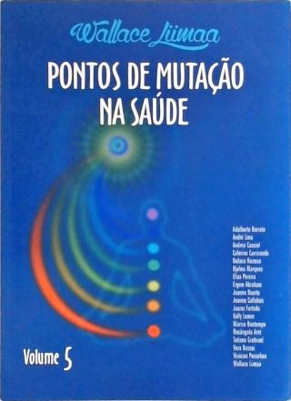 Pontos de Mutação na Saúde - Vol. 5