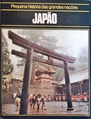 Pequena História das Grandes Nações - Japão