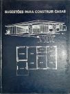 Sugestões Para Construir Casas - Em 3 Volúmes