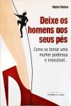 Deixe Os Homens Aos Seus Pés