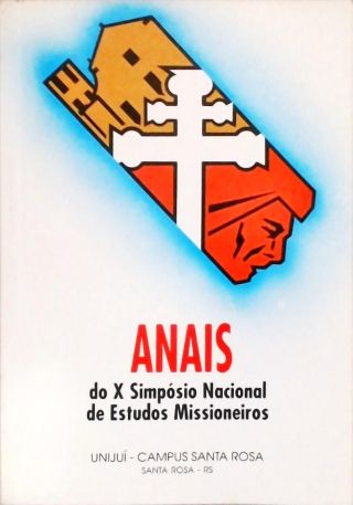 Anais do X Simpósio Nacional de Estudos Missioneiros