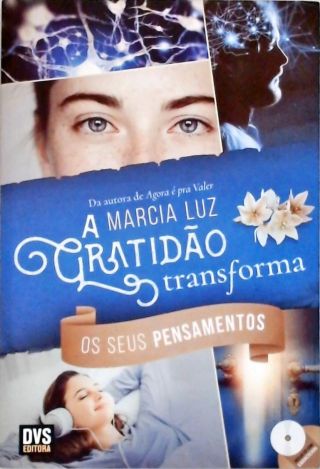 A Gratidão Transforma os seus Pensamentos