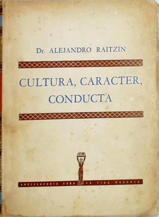 Cultura, Caracter, Conducta