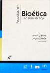 Pesquisas em Bioética no Brasil de hoje