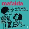 Mafalda - Nesta família não há chefes