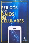 Perigos dos Raios em Celulares