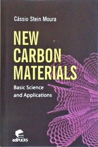 New Carbon Materials - Basic Science and Applications