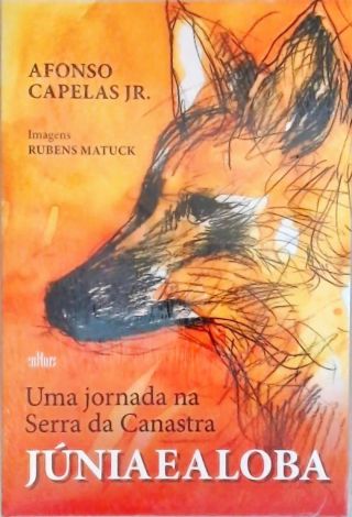 Júnia e a Loba - Uma jornada na Serra da Canastra