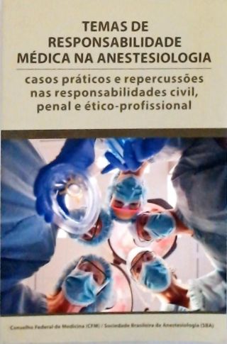 Temas De Responsabilidade Médica Na Anestesiologia