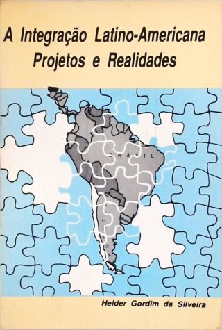 A Integração Latino-Americana