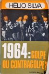 1964 - Golpe ou Contragolpe?