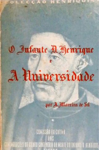 O Infante D. Henrique e A Universidade