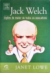 Jack Welch - Lições do Maior de Todos os Executivos