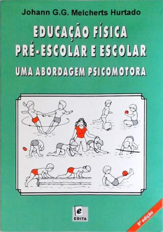 Educação Física Pré-escolar E Escolar