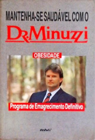 Mantenha-se Saudável com o Dr. Minuzzi