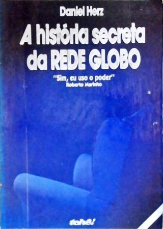 A História Secreta da Rede Globo