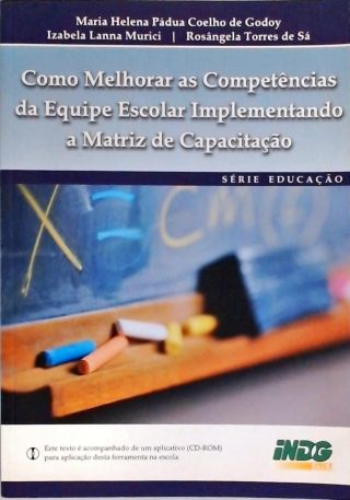 Como Melhorar as Competências da Equipe Escolar Implemementado a Matriz da Capacitação