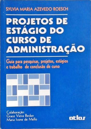 Projetos de Estágio do Curso de Administração