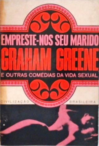 Empreste-nos seu Marido e Outras Comédias da Vida Sexual