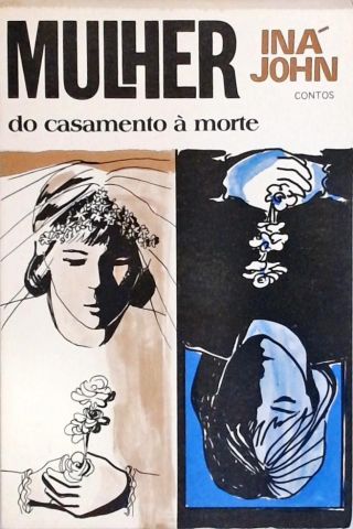 Mulher - Do casamento à morte (Contos)