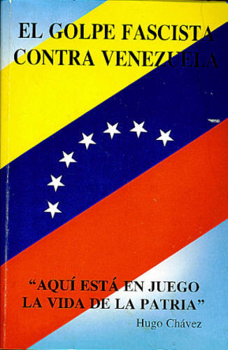El Golpe Fascista Contra Venezuela