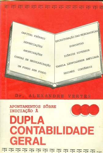 Apontamentos sôbre Iniciação à Dupla Contabilidade Geral