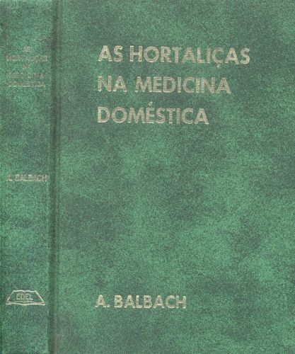 As Hortaliças na Medicina Doméstica