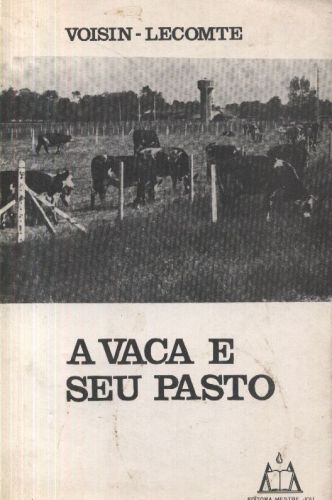 A Vaca e seu Pasto