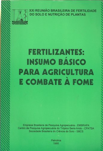 Fertilizantes: Insumo Básico para Agricultura e Combate à Fome