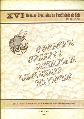 Reciclagem de Nutrientes e Agricultura de Baixos Insumos nos Trópicos