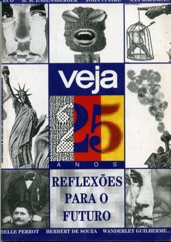 Veja: 25 Anos - Reflexões para o Futuro