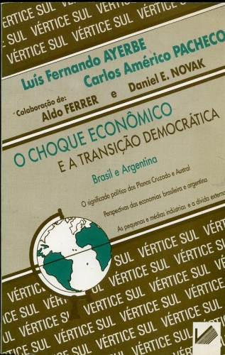 O Choque Econômico e a Transição Democrática