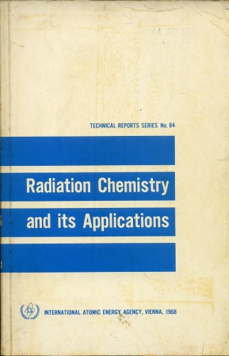 Radiation Chemistry and Its Applications