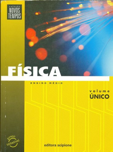 Física (Ensino Médio - Volume Único)