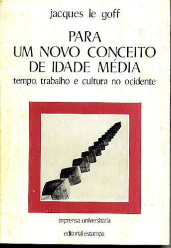 Para um Novo Conceito de Idade Média