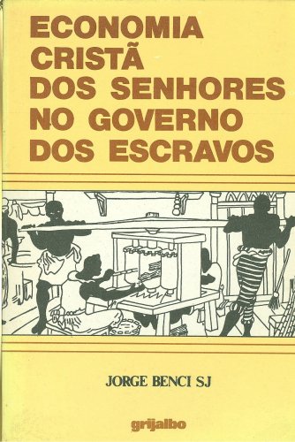 Economia Cristã dos Senhores no Governo dos Escravos